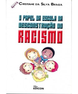 O Papel da Escola na Desconstrução do Racismo